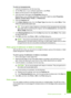 Page 62
To print on transparencies
1.Load the transparency into the input tray.
2. On the  File menu in your software application, click  Print.
3. Make sure the product is  the selected printer.
4. Click the button that opens the  Properties dialog box.
Depending on your software application, this button might be called  Properties,
Options , Printer Setup , Printer , or Preferences .
5. Click the  Features  tab.
6. In the  Basic Options  area, from the  Paper Type drop-down list, select  More. Then
select the...