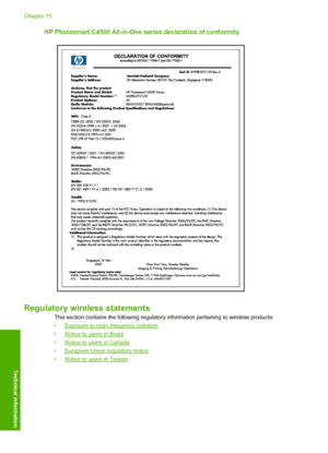 Page 253
HP Photosmart C4500 All-in-One series declaration of conformity
Regulatory wireless statements
This section contains the following regulatory information pertaining to wireless products:
•
Exposure to radio frequency radiation
•
Notice to users in Brazil
•
Notice to users in Canada
•
European Union regulatory notice
•
Notice to users in Taiwan
Chapter 15
250 Technical information
Technical information
 