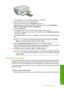 Page 54
3.On the  File menu in your software application, click  Print.
4. Make sure the product is  the selected printer.
5. Click the button that opens the  Properties dialog box.
Depending on your software application, this button might be called  Properties,
Options , Printer Setup , Printer , or Preferences .
6. Click the  Features  tab.
7. In the  Size list, click the size of photo paper loaded in the input tray.
If a borderless image can be printed on the specified size, the  Borderless printing
check...