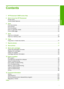 Page 4
Contents
1 HP Photosmart C4600 series Help..........................................................................................3
2 Get to know the HP Photosmart Printer parts.................................................................................................................. ..............5
Control panel features......................................................................................................... .......6
4Print Print...