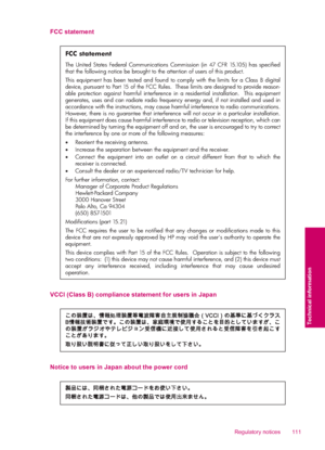 Page 113FCC statement
FCC statement
The United States Federal Communications Commission (in 47 CFR 15.105) has specified 
that the following notice be brought to the attention of users of this product. 
This equipment has been tested and found to comply with the limits for a Class B digital 
device, pursuant to Part 15 of the FCC Rules.  These limits are designed to provide reason-
able protection against harmful interference in a residential installation.  This equipment 
generates, uses and can radiate radio...