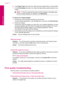 Page 666.In the Paper Type drop-down list, select the type of paper that you have loaded.
7.In the Print Quality drop-down list, select the appropriate quality setting for your
project.
NOTE:To find out what dpi the product will print based on the paper type
and print quality settings you selected, click Resolution.
To check your margin settings
1.Preview your print job before sending it to the product.
In most software applications, click the File menu, and then click Print Preview.
2.Check the margins.
The...