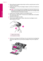 Page 922.Wait until the print carriage is idle and silent, and then unplug the power cord from
the back of the product.
3.Lightly press down on the print cartridge to release it, and then pull it towards you
out of the slot.
NOTE:Do not remove both print cartridges at the same time. Remove and
clean each print cartridge one at a time. Do not leave a print cartridge outside
the HP Photosmart for more than 30 minutes.
4.Inspect the print cartridge contacts for ink and debris buildup.
5.Dip a clean foam rubber...