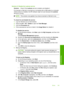 Page 196
Solution 8: Disable the Lexbces serviceSolution: Check if the  Lexbces service is started, and disable it.
If a Lexmark or Dell all-in-one device is connected with a USB cable to a computer
where product is installed, the HP software might not scan because the  Lexbces
service is running.
NOTE: This solution only applies if you have a Lexmark or Dell all-in-one.
To check for and disable the service
1.Log into Windows as an Administrator.
2. Press the  Ctrl + Alt  + Delete  to open the  Task Manager .
3....