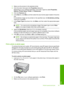 Page 62
3.Make sure the product is  the selected printer.
4. Click the button that opens the  Properties dialog box.
Depending on your software application, this button might be called  Properties,
Options , Printer Setup , Printer , or Preferences .
5. Click the  Features  tab.
6. In the  Size list, click  More, and then select the size of photo paper loaded in the photo
tray.
If a borderless image can be printed on the specified size, the  Borderless printing
check box is enabled.
7. In the  Paper Type...