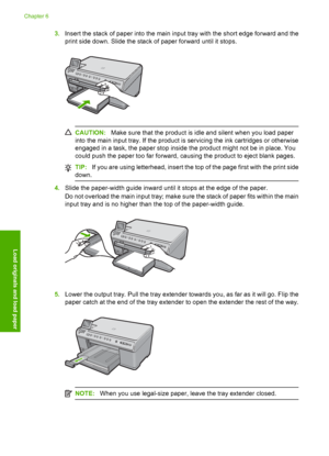 Page 67
3.Insert the stack of paper into the main input tray with the short edge forward and the
print side down. Slide the stack of paper forward until it stops.
CAUTION: Make sure that the product is idle and silent when you load paper
into the main input tray. If the product is servicing the ink cartridges or otherwise
engaged in a task, the paper stop inside the product might not be in place. You
could push the paper too far forward, causing the product to eject blank pages.
TIP: If you are using...