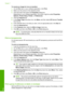 Page 91
To reverse an image for iron-on transfers
1.On the  File menu in your software application, click  Print.
2. Make sure the product is  the selected printer.
3. Click the button that opens the  Properties dialog box.
Depending on your software application, this button might be called  Properties,
Options , Printer Setup , Printer , or Preferences .
4. Click the  Features  tab.
5. In the  Paper Type  drop-down list, click  More, and then select  HP Iron-on Transfer
from the list.
6. If the selected size...