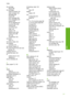 Page 232
ink cartridgefailure 205
ink cartridges check ink levels 134
clean contacts 140
damaged 205
empty 205
error message 209
error messages 203
expired 206
HP ink depleted 207
incorrect 204, 209
missing 205
non-HP ink 207
order 143
replace 135
replace soon 209
supply error 206
tips 146
troubleshoot 152
ink levels icons 12
ink levels, check 134
ink supplies purchase 143
ink volume, adjust 79
ink, removing ink from skin and clothing 141
interface card 33
invalid file name 194
IP address 46, 47, 49
settings 43...