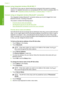 Page 25
Connect using integrated wireless WLAN 802.11
The HP All-in-One uses an internal networking component that supports a wireless
network. For detailed instructions on connecting the HP All-in-One to a wireless (802.11)
network, see “
Integrated wireless WLAN 802.11 network setup” on page 32 .
Connect using an integrated wireless Bluetooth® connection
The integrated wireless Bluetooth® connection allows you to print images from most
Bluetooth devices, including computers.
This section contains the...