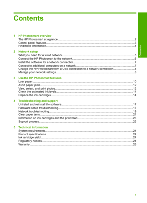 Page 3
Contents
1 HP Photosmart overviewThe HP Photosmart at a glance.................................................................................................2
Control panel features......................................................................................................... .......3
Find more information.......................................................................................................... .......4
2 Network setup What you need for a wired...