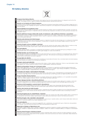 Page 127EU battery directive
European Union Battery DirectiveThis product contains a battery that is used to maintain data integrity of real time clock or product settings and is designed to last the life of the product.  Any attempt to service or replace this battery should be performed by a qualified service technician.
Directive sur les batteries de l'Union EuropéenneCe produit contient une batterie qui permet de maintenir l'intégrité des données pour les paramètres du produit ou l'horloge en...