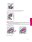 Page 217c. Wipe the area dry with a dry lint-free cloth before proceeding to the next step.
8.Make sure the latch handle is raised, and then reinsert the printhead.
9.Carefully lower the latch handle.
NOTE:Make sure you lower the latch handle before reinserting the ink cartridges. Leaving the latch
handle raised can result in incorrectly seated ink cartridges and problems printing. The latch must remain
down in order to correctly install the ink cartridges.
10.Using the colored shaped icons for help, slide the...