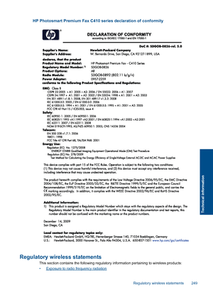 Page 251HP Photosmart Premium Fax C410 series declaration of conformity
Regulatory wireless statements
This section contains the following regulatory information pertaining to wireless products:
•Exposure to radio frequency radiation
Regulatory wireless statements 249
Technical information
 