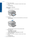 Page 84d. Specify number of copies.
 Press up arrow button or use keypad to increase number of copies .
e. Start copy.
Press Start Copy.
2-sided original to 1-sided copy
a. Load paper.
 Load full-size paper in the main input tray.
b. Load original.
 Slide original with print side up into document feeder tray until the product
detects the pages.
 Slide paper-width guide inward until it stops at edge of paper.
c. Specify 2-sided option.
Press 2-Sided on control panel.
 Highlight Copy and press OK.
...