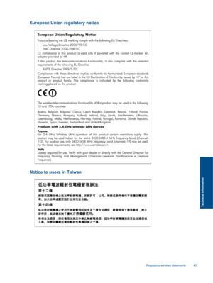 Page 45European Union regulatory notice
Notice to users in Taiwan
Regulatory wireless statements 43
Technical information
 