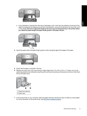 Page 12
c. If you extended or removed the main tray to load paper, push in the main tray extension to the end of the
paper by squeezing the release and pushing in the extension, and push the tray back into the printer until it
is fully seated.  Be sure to adjust the length of the main tray and reseat the tray in the printer before
you adjust the paper-length and paper-width guides or the paper will jam .
4.Adjust the paper-width and paper-length guides so they rest gently against the edges of the paper.
5.Check...