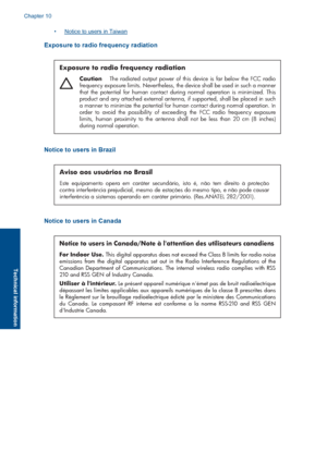 Page 52•Notice to users in Taiwan
Exposure to radio frequency radiation
Exposure to radio frequency radiation
Caution  The radiated output power of this device is far below the FCC radio frequency exposure limits. Nevertheless, the device shall be used in such a manner that the potential for human contact during normal operation is minimized. This product and any attached external antenna, if supported, shall be placed in such a manner to minimize the potential for human contact during normal operation. In...