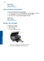 Page 24Related topics
Order ink supplies
Tips for working with ink
Clean printhead automatically
To clean the printhead from the printer display
1.From the Home screen, press the Settings button. The Setup Menu is displayed.
2.In the Setup Menu, press right arrow to highlight Tools. Press OK.
3.Press right arrow to highlight Clean Printhead. Press OK.
Related topics
Order ink supplies
Tips for working with ink
Replace the cartridges
To replace the cartridges
1.Check that power is on.
2.Remove cartridge.
a. Open...