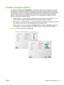 Page 31Position and eject options
The sheet-fed printing option Position/Eject, on the Printer Options menu, enables you to control
how images are positioned and whether the automatic sheet eject feature is enabled. By selecting
Auto Eject Off, you can save media by combining print jobs that are smaller than the sheet size onto
the same sheet, instead of on separate sheets. In this mode, you can print the jobs one after the
other, or “nest” them across the width of the media in rows. Position/Eject is available...