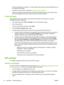 Page 98these are indicated by an asterisk (*). All other Media Wizard entries are user-generated and can
be modified when needed.
●Configure and load media as described in 
Configure media on page 9.
●Wipe down synthetic media with isopropyl alcohol (IPA) before printing to reduce static charge,
and remove fingerprints and dust, which could become visible in the print.
Check jet health
At the beginning of the days printing, verify that all of the inkjets are either firing or have been
substituted by another...