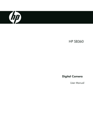 Page 1HP SB360
Digital Came ra
User Manual
Downloaded From camera-usermanual.com HP Manuals 