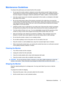 Page 11Maintenance Guidelines
To enhance the performance and extend the life of the monitor:
●Do not open the monitor cabinet or attempt to service this product yourself. Adjust only those
controls that are covered in the operating instructions. If the monitor is not operating properly or
has been dropped or damaged, contact an authorized HP dealer, reseller, or service provider.
●Use only a power source and connection appropriate for this monitor, as indicated on the label/
back plate of the monitor.
●Be sure...