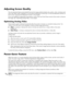 Page 28Adjusting Screen Quality
The auto-adjustment feature automatically fine-tunes the image quality for display size, position, clock, and phase each 
time a new video mode is displayed. For more precise adjustments of VGA input, run the Auto-Adjustment software on 
the CD. See “Using the Auto-Adjustment Function” in this chapter.
If you want additional image-quality improvement, use the Clock and Clock Phase controls of the monitor to fine-tune 
the image. See “Optimizing Analog Video” in this chapter....