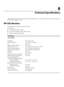 Page 35B
Technical Specifications
All specifications represent the typical specifications provided by HP’s component manufacturers; actual performance 
may vary either higher or lower.
HP LCD Monitors
Face treatment: Glare polarizer with hard coating
Input Terminals:
■VGA connector (select models)
■DVI-D 24-pin D-type connector (select models)
■HDMI connector (select models)
Specifications
model 1859m
Display Type:
Viewable Image Size:
Tilt:
Maximum Weight (unpacked):
Dimensions (h x w x d):
Maximum Graphics...