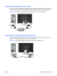 Page 15Connecting the DisplayPort Video Cable
Connect one end of the DisplayPort Digital Input cable to the back of the monitor and the other end
connector to the input device. A DisplayPort Digital Input cable is provided on select models only.
Figure 3-4  Connecting the DisplayPort Cable (cable provided on select models only)
Connecting the HDMI Cable (2310e Model Only)
Connect one end of the HDMI cable to the back of the monitor and the other end connector to the
input device. An HDMI cable is provided on...