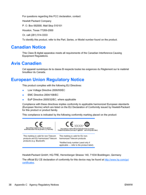 Page 46For questions regarding this FCC declaration, contact:
Hewlett Packard Company
P. O. Box 692000, Mail Stop 510101
Houston, Texas 77269-2000
Or, call (281) 514-3333
To identify this product, refer to the Part, Series, or Model number found on the product.
Canadian Notice
This Class B digital apparatus meets all requirements of the Canadian Interference-Causing
Equipment Regulations.
Avis Canadien
Cet appareil numérique de la classe B respecte toutes les exigences du Règlement sur le matériel
brouilleur du...