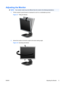 Page 17Adjusting the Monitor
NOTE:Your monitor model may look different than the model in the following illustrations.
1.Tilt the monitors panel forward or backward to set it to a comfortable eye level.
Figure 3-7  Tilting the Monitor
2.Swivel the monitor to the left or right for the best viewing angle.
Figure 3-8  Swiveling the Monitor
ENWWAdjusting the Monitor 9
 