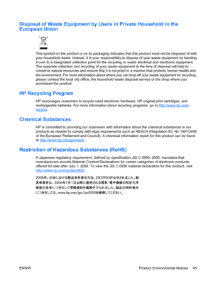 Page 53Disposal of Waste Equipment by Users in Private Household in the
European Union
This symbol on the product or on its packaging indicates that this product must not be disposed of with
your household waste. Instead, it is your responsibility to dispose of your waste equipment by handing
it over to a designated collection point for the recycling or waste electrical and electronic equipment.
The separate collection and recycling of your waste equipment at the time of disposal will help to
conserve natural...