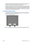 Page 27If mounting the monitor using another manufacturer’s solution, use the screws previously removed from
the monitor stand to mount the display to a swing arm or other mounting fixture. Consult the
documentation included with the mounting fixture for additional instructions.
CAUTION:This monitor supports the VESA industry standard 100 mm mounting holes. To attach a
third-party mounting solution to the monitor, four 4 mm, 0.7 pitch, and 10 mm long screws are required
(not provided with the monitor). Longer...