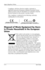 Page 56
 
Agency Regulatory Notices 
Compliance with these directives implies conformity to 
applicable harmonized European standards (European Norms) 
which are listed on the EU Declaration of Conformity issued by 
Hewlett-Packard for this product or product family. 
This compliance is indicated by the following conformity 
marking placed on the product: 
Disposal of Waste Equipment by Users 
in Private Household in the European 
Union 
This symbol on the product or on its packaging 
indicates that this...