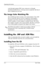 Page 25
Operating the Monitor 
work through separate BNC type connectors or through 
distribution buffers/boxes. You may need to install the .INF file if 
these conditions are not met. 
The Image Color Matching File 
The .ICM file provides accurate color representation. The .ICM 
files are data files that are used in conjunction with graphics 
programs to provide consistent color matching from monitor 
screen to printer, or from scanner to monitor screen. The .ICM 
file contains a monitor color system profile....