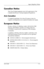 Page 48
Agency Regulatory Notices 
Canadian Notice 
This Class B digital apparatus meets all requirements of the 
Canadian Interference-Causing Equipment Regulations. 
Avis Canadien 
Cet appareil numérique de la classe B respecte toutes les 
exigences du Règlement sur le matériel brouilleur du Canada. 
European Notice 
Products with the CE Marking comply with both the EMC 
Directive (89/336/EEC) and the Low Voltage Directive 
(73/23/EEC) issued by the Commission of the European 
Community. 
Compliance with...