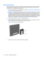 Page 24Mounting the Monitor
HP provides an HP Flat Panel Monitor Quick Release (purchased separately) that installs to the back
of the monitor panel and allows you to quickly and securely attach the panel to a wall or swing arm
mounting fixture. To install the HP Quick Release:
1.Remove the monitor panel from the pedestal base. Refer to 
Removing the Monitor Pedestal Base
on page 16 steps in the previous section.
CAUTION:This monitor supports the VESA industry standard 100 mm mounting holes. To attach
a...