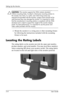 Page 22
Setting Up the Monitor 
ÄCAUTION: This monitor supports the VESA industry standard 
100mm mounting holes. To attach a third party mounting solution to 
the monitor, four 4mm, 0.7 pitch, and 10mm long screws are 
required (not provided with the monitor). Longer screws should not be 
used because they may damage the monitor. It is important to verify 
that the manufacturer’s mounting solution is compliant with the VESA 
standard and is rated to support the weight of the monitor display 
panel. For best...