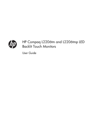 Page 1HP Compaq L2206tm and L2206tmp LED
Backlit Touch Monitors
User Guide
 
