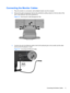 Page 11Connecting the Monitor Cables
1.Place the monitor in a convenient, well-ventilated location near the computer.
2.Remove the cable management clip from the pedestal by pulling outward on the two sides of the
clip (1) then lifting the clip off the pedestal (2).
Figure 2-3  Removing the Cable Management Clip
3.Connect one end of an Ethernet cable to the RJ-45 (network) jack on the monitor and the other
end to an RJ-45 wall jack or router.
Figure 2-4  Connecting the Ethernet Cable
Connecting the Monitor...