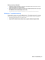 Page 27Before you can set up a video chat:
1.Download an Internet messenger or video phone call program. Make sure the person you are
calling has compatible video-calling software.
2.Enable your webcam as the default video input. This is usually done through the video setup in
the Tools menu in the software program you are using.
3.Send your video call by following the instructions for the video-calling software program.
Webcam Troubleshooting
Problems with the webcam can come from different sources. The...