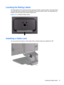 Page 19Locating the Rating Labels
The rating labels on the monitor provide the spare part number, product number, and serial number.
You may need these numbers when contacting HP about the monitor model. The rating labels are
located on the rear panel of the monitor display head.
Figure 2-12  Locating the Rating Labels
Installing a Cable Lock
You can secure the monitor to a fixed object with an optional cable lock available from HP.
Locating the Rating Labels 13
 