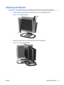 Page 23Adjusting the Monitor
NOTE:Your monitor model may look different than the model in the following illustrations.
1.Tilt the monitors panel forward or backward to set it to a comfortable eye level.
Figure 3-18  Tilting the Monitor
2.Swivel the monitor base to the left or right for the best viewing angle.
Figure 3-19  Swiveling the Monitor
ENWWAdjusting the Monitor 15
 