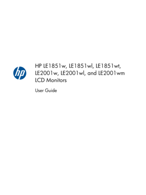 Page 1HP LE1851w, LE1851wl, LE1851wt,
LE2001w, LE2001wl, and LE2001wm
LCD Monitors
User Guide
 