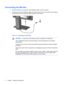 Page 14ENWW
Connecting the Monitor 
Figure 3-5 Connecting the USB Cable 
WARNING!  To reduce the risk of electric shock or damage to the equipment: 
• 
 