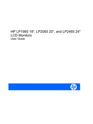 Page 1HP LP1965 19, LP2065 20, and LP2465 24
LCD Monitors
User Guide
 