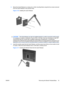 Page 233.Mount the Quick Release to a swing arm or other mounting fixture using the four screws removed
from the Quick Release in the previous step.
Figure 3-16  Installing the Quick Release
CAUTION:The Quick Release can also be installed directly to a wall to mount the monitor panel.
It is designed to support a maximum of up to 24 lbs. (10.9 kg). If you are mounting to a wall, HP
recommends that you consult with a qualified engineering, architectural, or construction
professional to determine the appropriate...