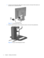 Page 14
3.Connect one end of the power cable to the AC power connector on the back of the monitor, and
the other end to an electrical wall outlet.
Figure 3-5   Connecting the Power Cable
4. Place the cables through the cable management channel on the back of the pedestal base.
Figure 3-6   Using the Cable Management Feature
8 Chapter 3   Setting Up the MonitorENWW
 