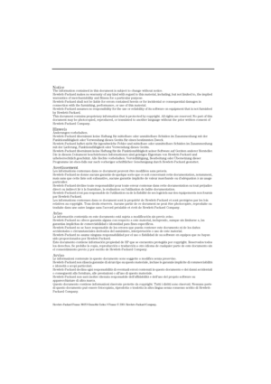 Page 2NoticeThe information contained in this document is subject to change without notice.
Hewlett-Packard makes no warranty of any kind with regard to this material, including, but not limited to, the implied 
warranties of merchantability and fitness for a particular purpose.
Hewlett-Packard shall not be liable for errors contained herein or for incidental or consequential damages in 
connection with the furnishing, performance, or use of this material.
Hewlett-Packard assumes no responsibility for the use...