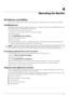 Page 27
User’s Guide4–1
4
Operating the Monitor
CD Software and Utilities
The CD that is included with this monitor contains the drivers and software that you can install on your computer. 
Installing Drivers
If you determine that you need to update the drivers, you ca n install the monitor-driver INF and ICM files from the CD 
(select models only), or download them from the Internet.
To install the monitor-driver software from the CD:
1. Insert the CD in your computer  CD drive. The CD menu appears.
2. Select...